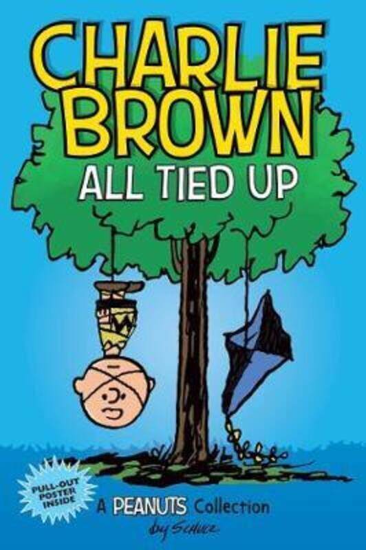 

Charlie Brown: All Tied Up: A PEANUTS Collection,Paperback,BySchulz, Charles M.