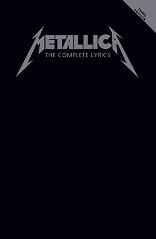 

Metallica - The Complete Lyrics - 3rd Edition,Paperback,by:Metallica