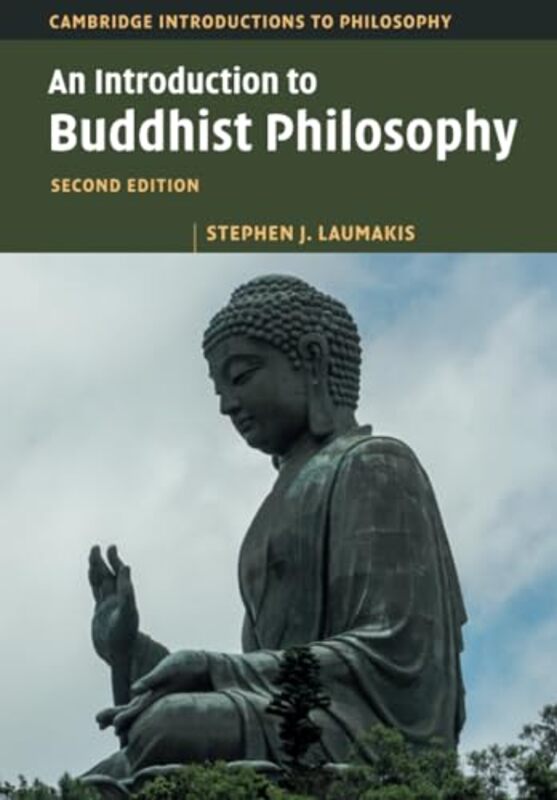 An Introduction to Buddhist Philosophy by Stephen J University of St Thomas, Minnesota Laumakis-Paperback