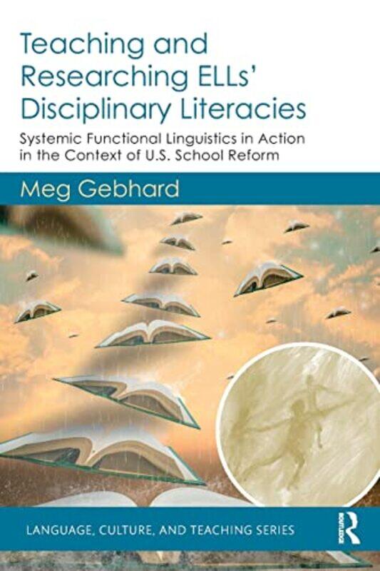 

Teaching and Researching ELLs Disciplinary Literacies by Melissa Swift-Paperback