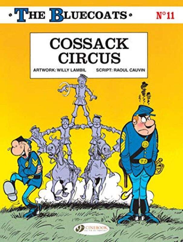 

Bluecoats Vol 11 Cossack Circus by Raoul Cauvin-Paperback