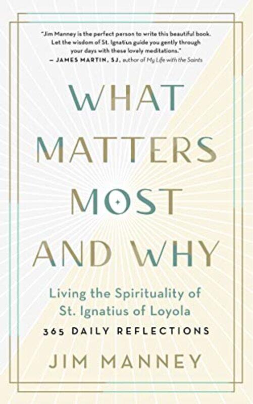 

What Matters Most and Why by Jim Manney-Paperback