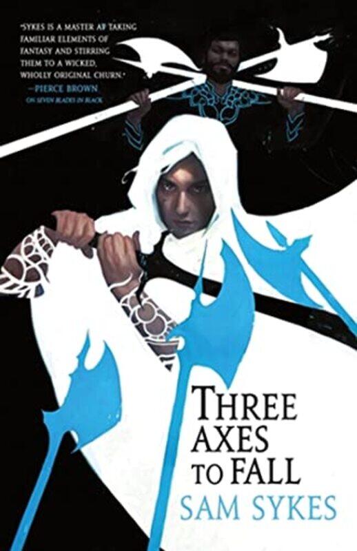 

Three Axes to Fall by Sam Sykes-Paperback