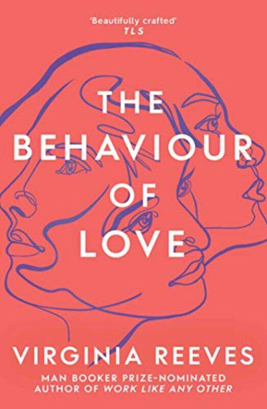 

The Behaviour of Love by Virginia Reeves-Paperback