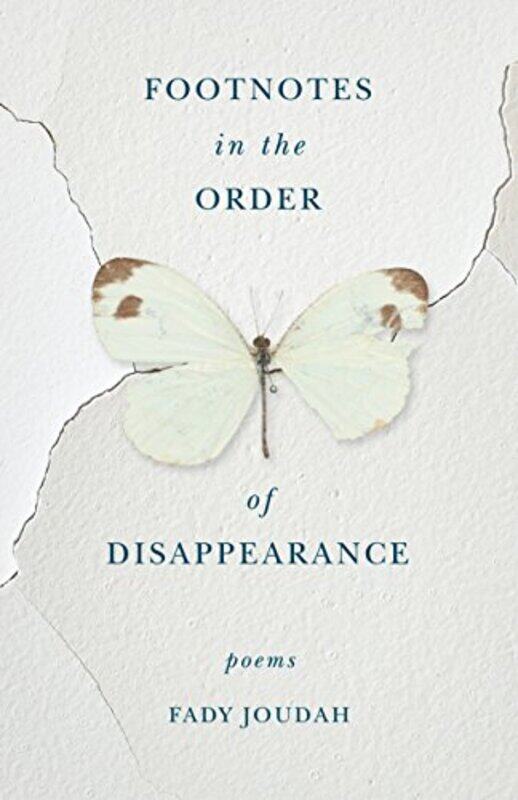 

Footnotes In The Order Of Disappearance Poems By Joudah, Fady - Paperback