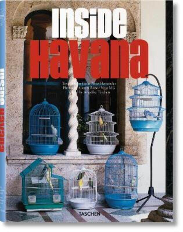 

Inside Havana: 25 Jahre TASCHEN,Hardcover,ByJulio Cesar Perez Hernandez