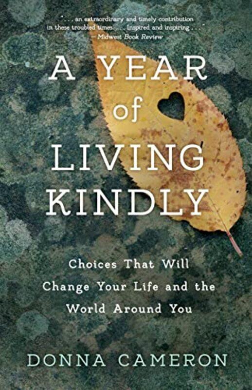 

A Year of Living Kindly by Donna Cameron-Paperback