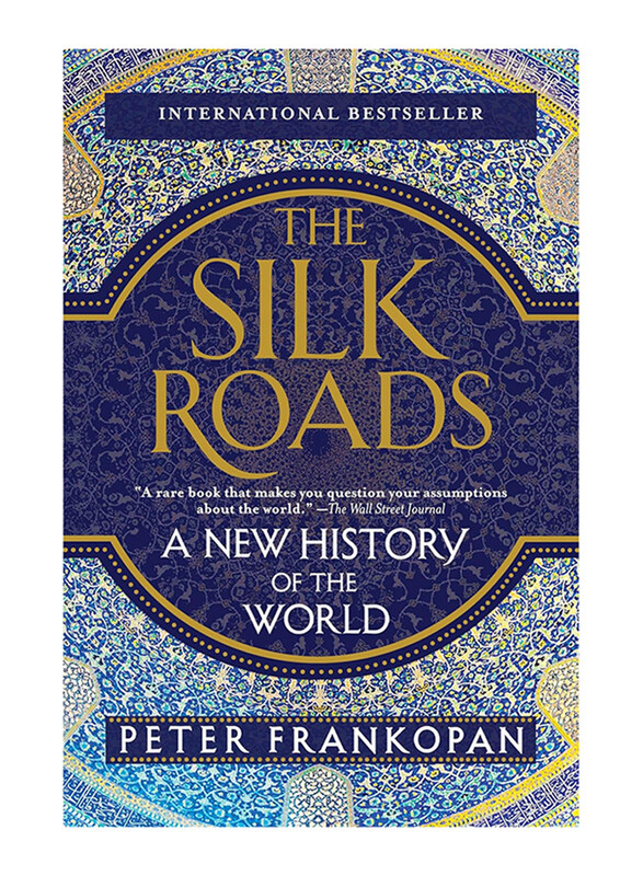 

The Silk Roads, Paperback Book, By: Peter Frankopan