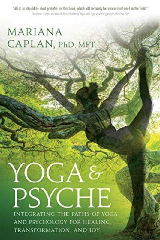 

Yoga And Psyche Integrating The Paths Of Yoga And Psychology For Healing Transformation And Joy By Caplan, Mariana - Paperback