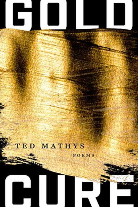 

Gold Cure by Ted Mathys-Paperback