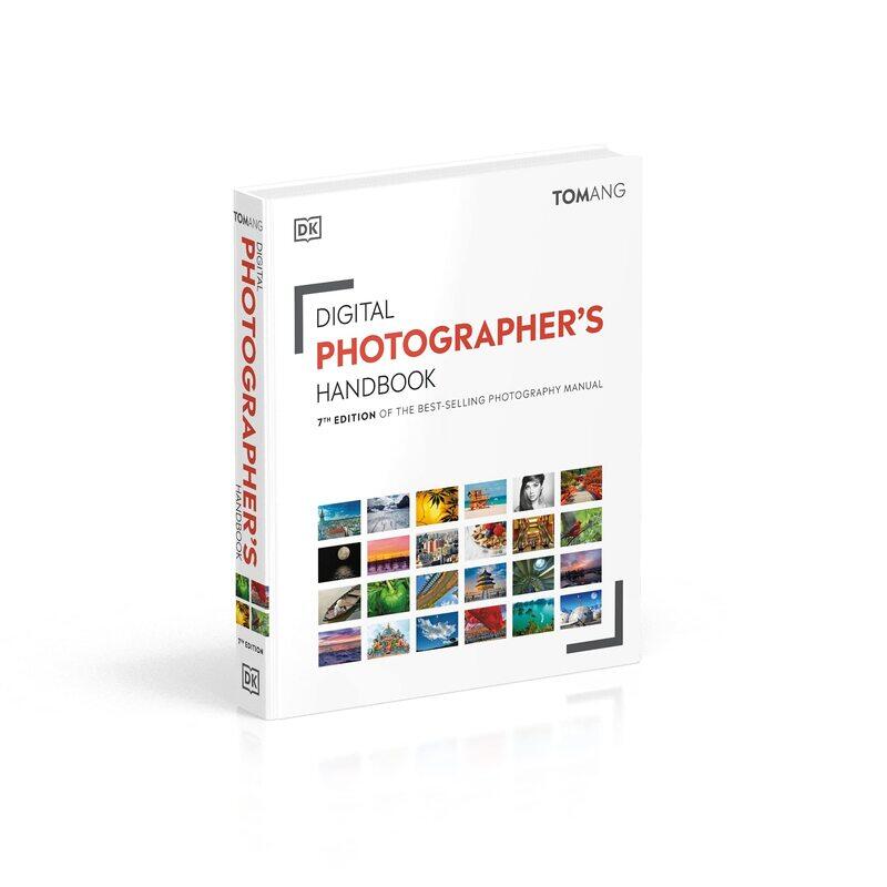 

Digital Photographer's Handbook: 7th Edition of the Best-selling Photography Manual, Hardcover Book, By: Tom Ang