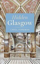 Hidden Glasgow by Carol Foreman-Paperback