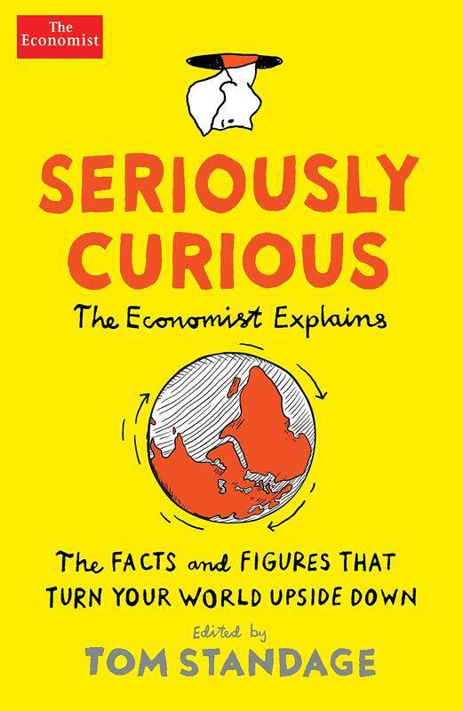 

Seriously Curious: The Economist Explains, Paperback Book, By: Tom Standage