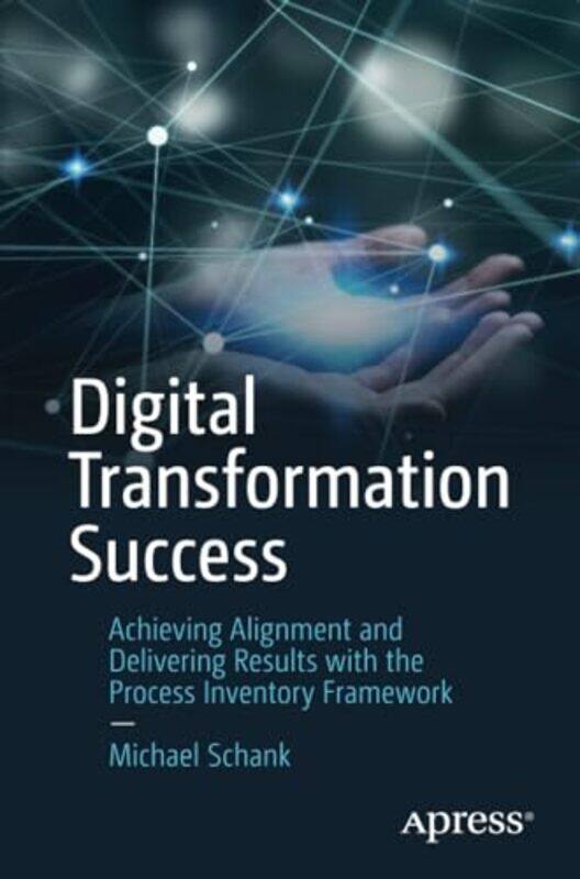 

Digital Transformation Success by Michael Schank-Paperback