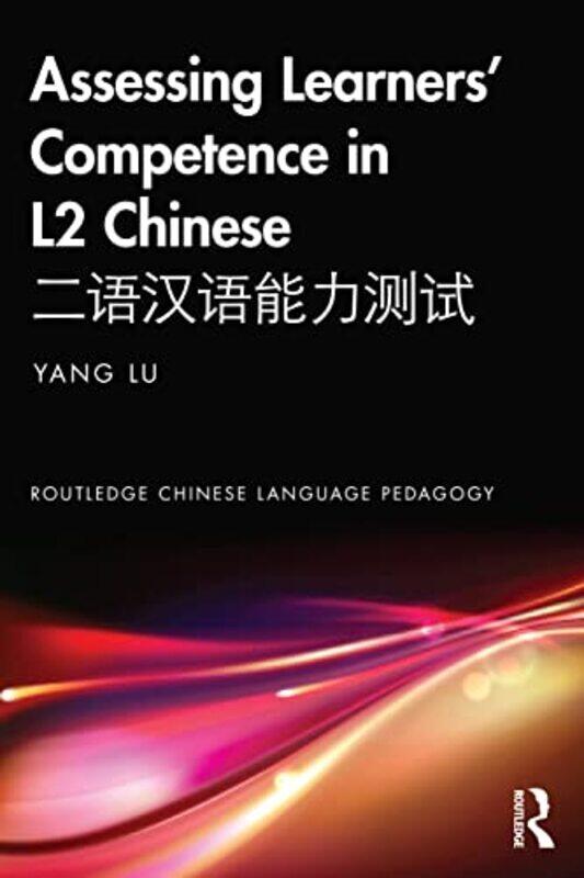 

Assessing Learners Competence in L2 Chinese by Zoran Medical University of South Carolina RumboldtAlessandro CianfoniAbhay Varma-Paperback