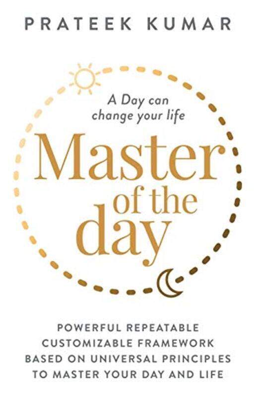 

Master Of The Day A Day Can Change Your Life by Kumar, Prateek -Paperback