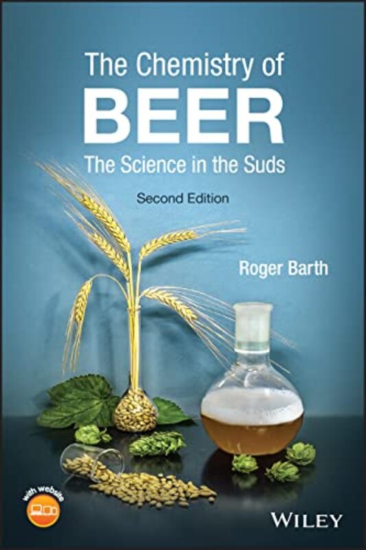 The Chemistry of Beer - The Science in the Suds, 2nd Edition , Paperback by Barth, R
