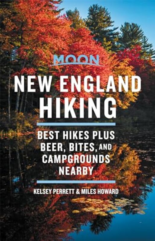 

Moon New England Hiking First Edition by Kelsey PerrettMiles Howard-Paperback