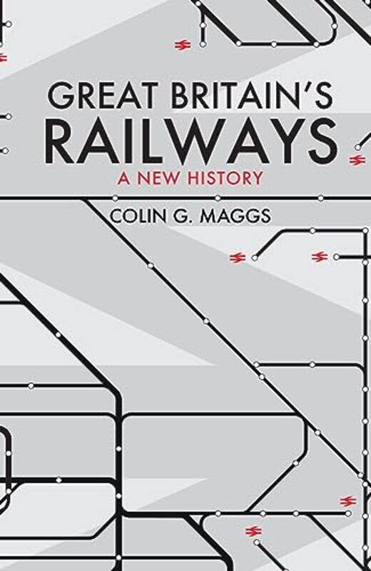 

Great Britains Railways by Colin Maggs-Paperback