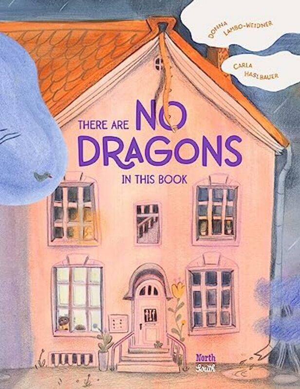 

There are No Dragons in this Book by Donna Lambo-WeidnerCarla Haslbauer-Hardcover