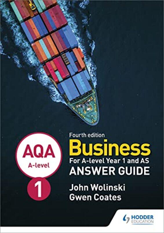 

AQA Alevel Business Year 1 and AS Fourth Edition Answer Guide Wolinski and Coates by John WolinskiGwen Coates-Paperback