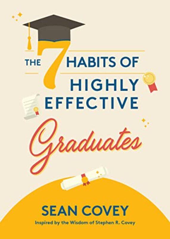 

The 7 Habits of Highly Effective Graduates by Tania Israel-Hardcover