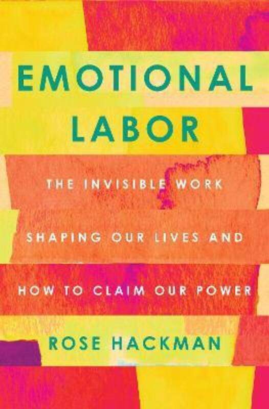

Emotional Labor,Hardcover, By:Rose Hackman