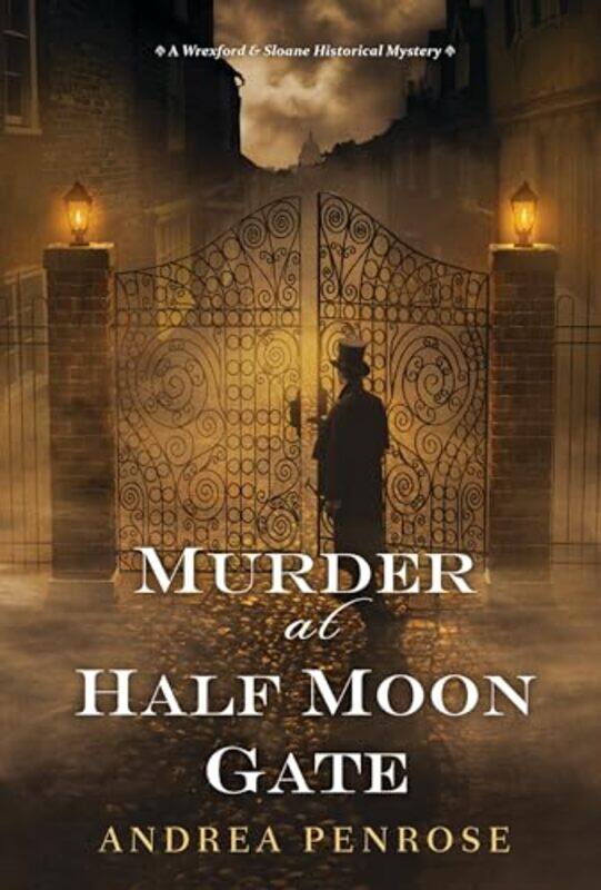 

Murder at Half Moon Gate by Andrea Penrose-Paperback