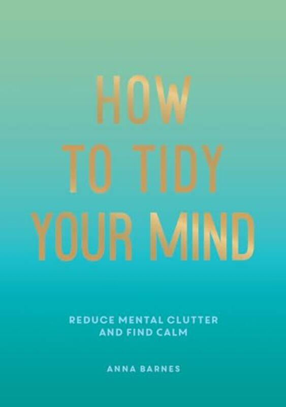 

How to Tidy Your Mind by Ronda CarmanMatthew Mead-Paperback