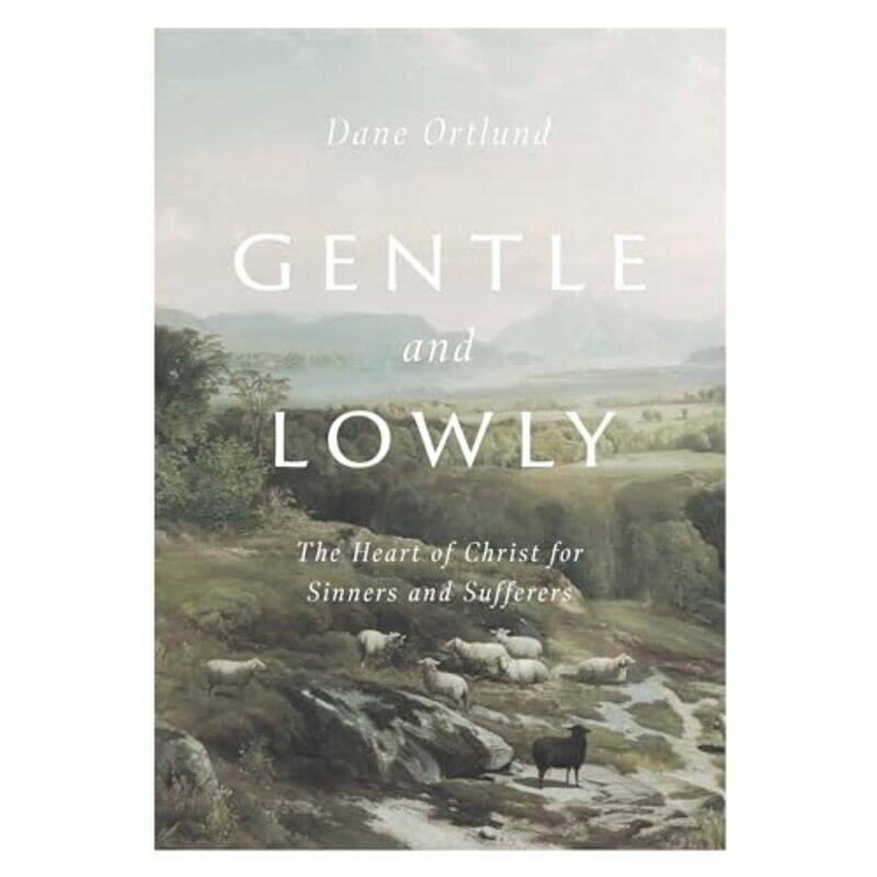 

Gentle and Lowly by Dane Ortlund-Hardcover