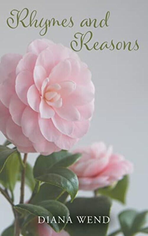 

Rhymes and Reasons by Diana Wend-Paperback