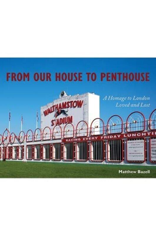 

From Our House to Penthouse by Matthew Bazell-Paperback