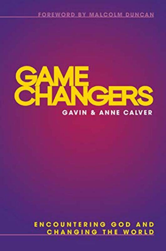 

Game Changers by Revd Anne CalverGavin Reader Calver-Paperback
