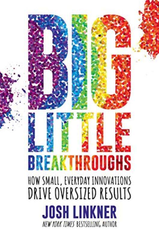 

Big Little Breakthroughs by Josh Linkner-Hardcover