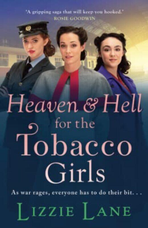 

Heaven and Hell for the Tobacco Girls by Lizzie Lane-Paperback