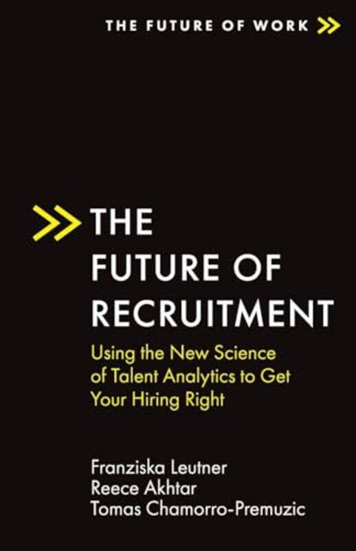 

The Future of Recruitment by Franziska University College London, UK LeutnerReece Deeper Signals, USA AkhtarTomas University College London, UK Chamor