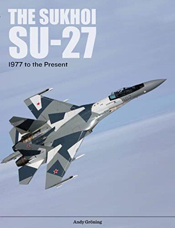 

The Sukhoi Su27 by Andy GroningMotorbuch-Hardcover