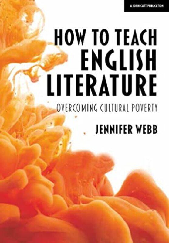 

How To Teach English Literature Overcoming cultural poverty by Wendy GarnhamNina Walker-Paperback