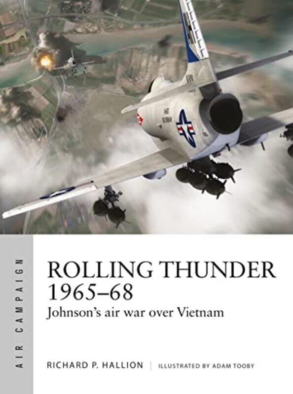 

Rolling Thunder 196568 By Dr Richard P. Hallio...Paperback