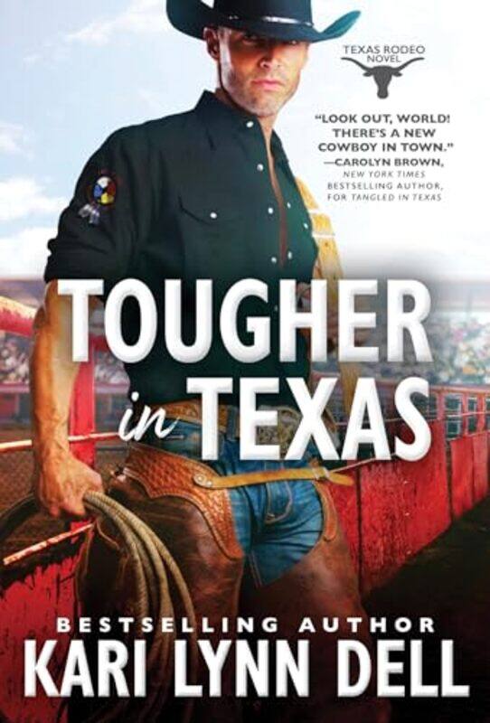 

Tougher In Texas By Dell Kari Lynn - Paperback