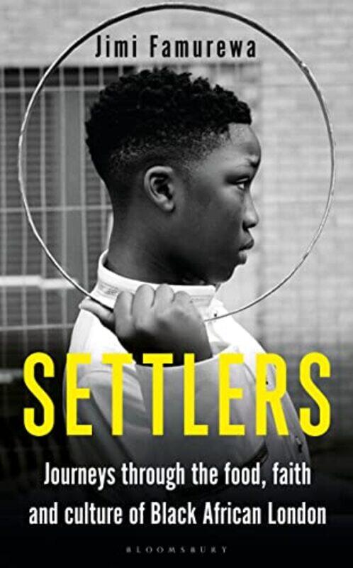 

Settlers by Jimi Famurewa-Hardcover