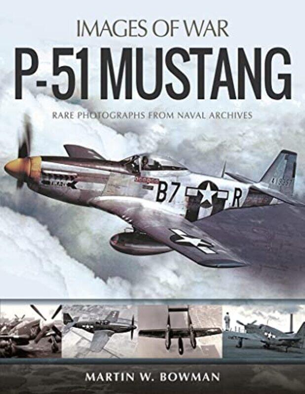 

P51 Mustang by Martin Bowman-Paperback