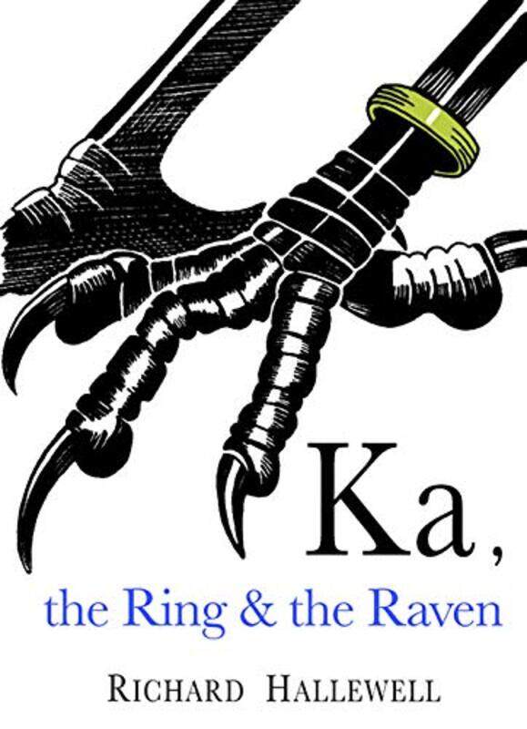 

Ka the Ring and the Raven by Richard HallewellRebecca Coope-Paperback