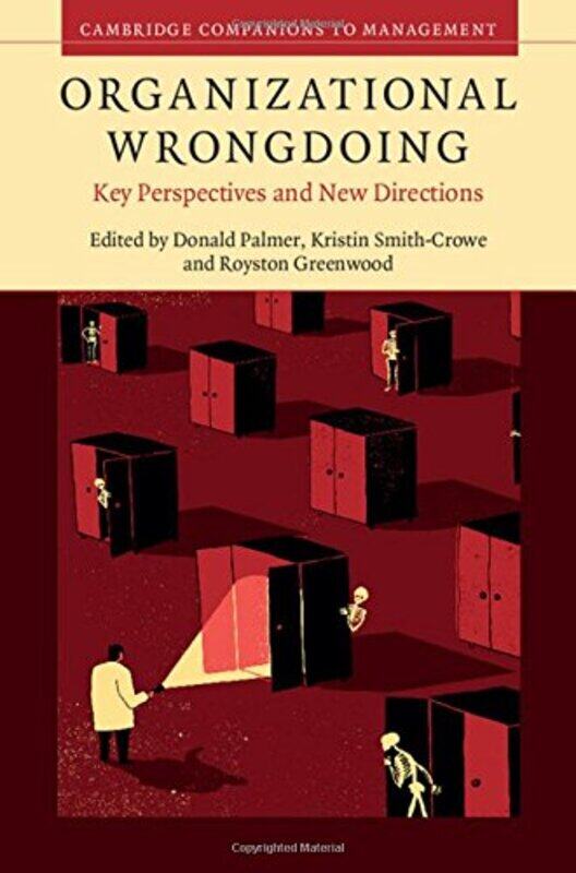 

Organizational Wrongdoing by Donald University of California, Davis PalmerKristin University of Utah Smith-CroweRoyston University of Alberta Greenwoo