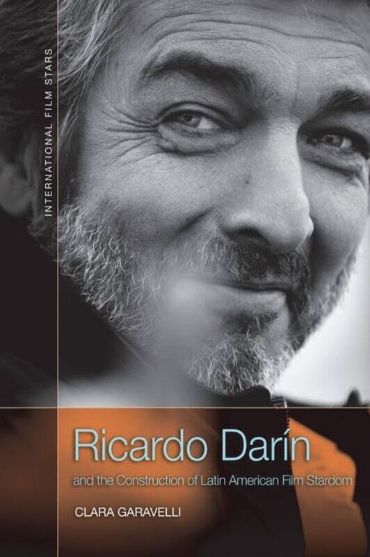 

Ricardo Dar n and the Construction of Latin American Film Stardom by Danielle Ranno-Hardcover