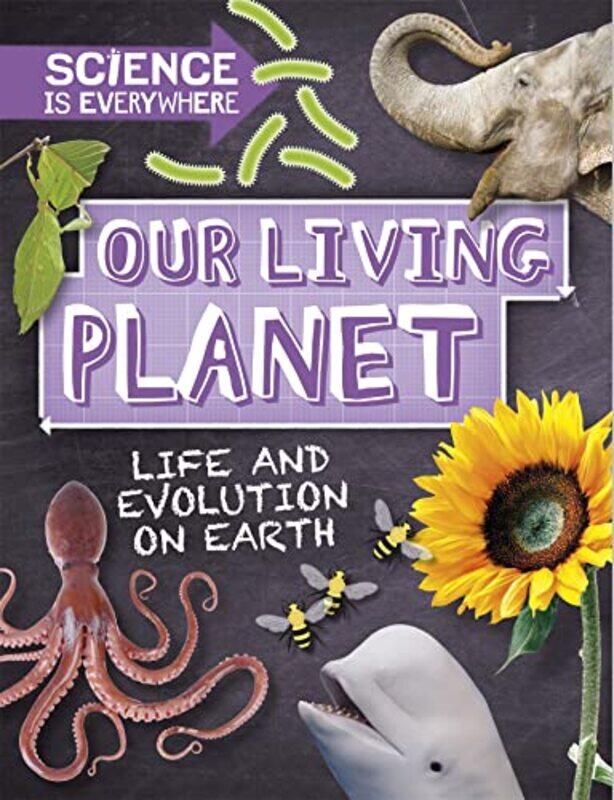 

Science is Everywhere Our Living Planet by Rob Colson-Hardcover