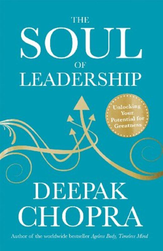 

The Soul of Leadership by Dr Deepak Chopra-Paperback