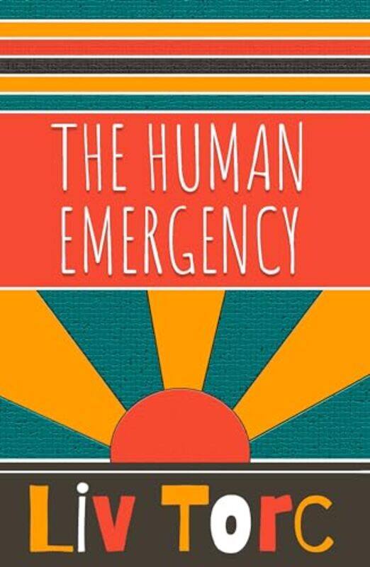 

The Human Emergency by Liv Torc-Paperback