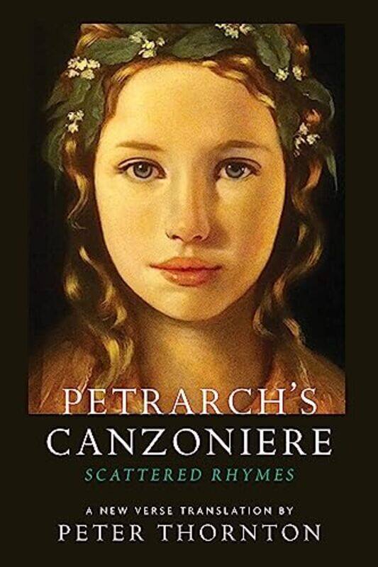 

Petrarchs Canzoniere by Francesco PetrarchPeter Thornton-Paperback