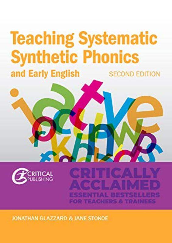 

Teaching Systematic Synthetic Phonics and Early English by Jonathan GlazzardJane Stokoe-Paperback